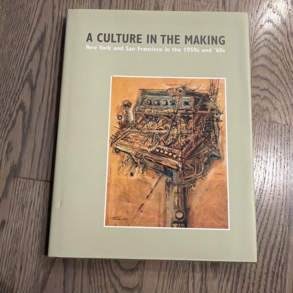 A Culture in the Making: New York and San Francisco in the 1950s and '60s
